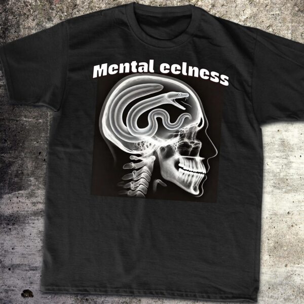Mental Eelness Meme T-Shirt – Dark Humor for Meme Lovers