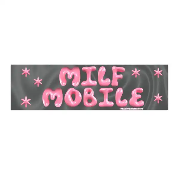 MILF MOBILE Bumper Sticker & Magnet – Funny 8.7'' x 2.7'' Design