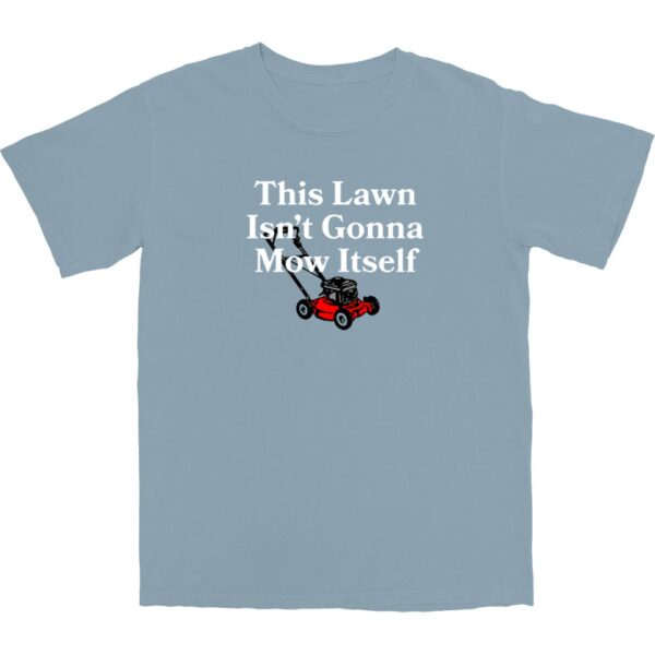 Mow Itself T Shirt – Soft Cotton Tee with a Worn-In Feel