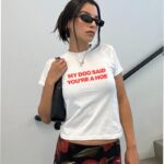 My Dog Said You’re A Hoe Vintage Baby Tee – Funny Dog Mom Top