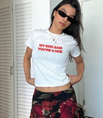 My Dog Said You’re A Hoe Vintage Baby Tee – Funny Dog Mom Top