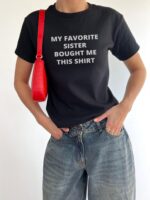 My Favorite Sister Bought Me This Shirt – Funny Sibling Tee