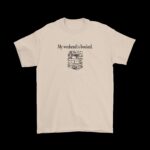 My Weekend Is Booked Tee – Funny Shirt for Book Lovers