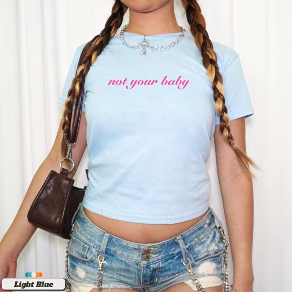 Not Your Baby Shirt – Light Blue 90s Style Soft Girl Tee
