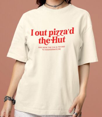 Out Pizza'd the Hut T-Shirt – Funny Meme Graphic Tee