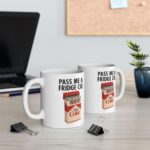 Pass Me A Fridge Cig Diet Coke Mug – Fun Gift for Her