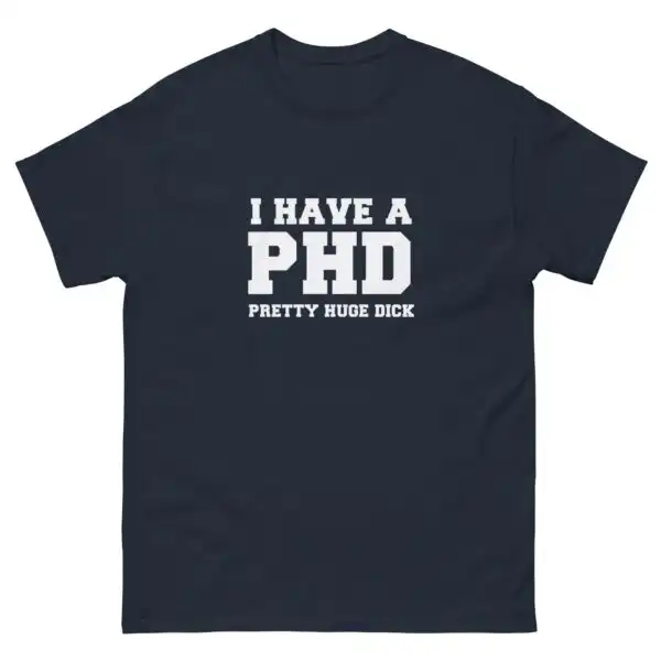 PHD T-Shirt – Funny Cotton Tee for Comfy Casual Wear