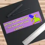 Please Let Me Merge Bumper Sticker & Magnet – Funny 8.7'' Vinyl