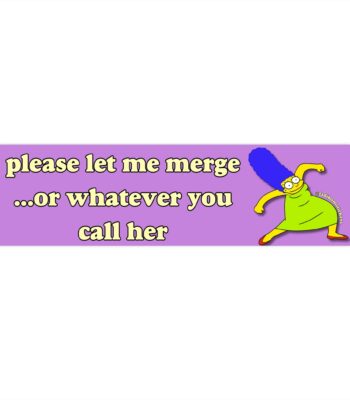 Please Let Me Merge Bumper Sticker & Magnet – Funny 8.7'' Vinyl