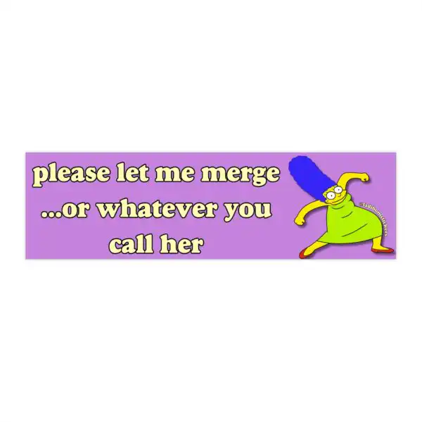 Please Let Me Merge Bumper Sticker & Magnet – Funny 8.7'' Vinyl