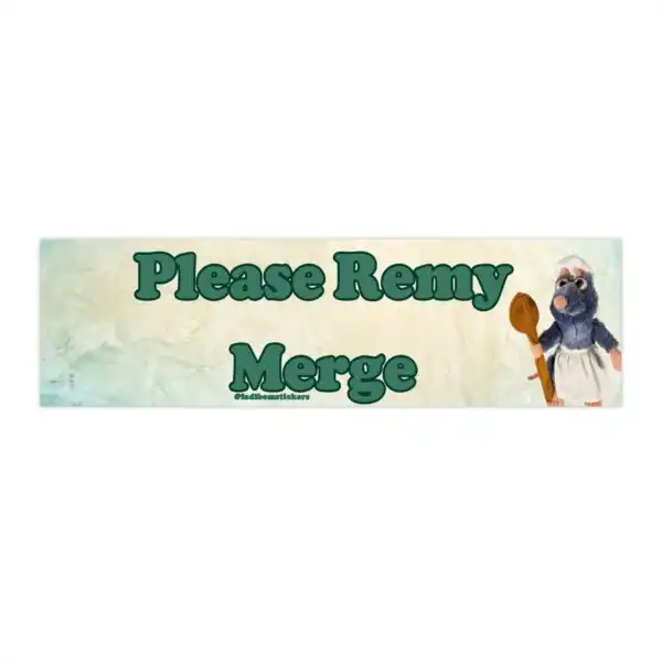 Please Remy Merge Bumper Sticker & Magnet - Funny Vinyl Design