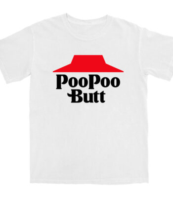Poopoo Butt T Shirt – Soft Cotton Tee with Casual Vibe