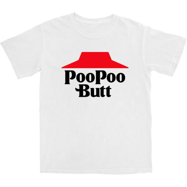 Poopoo Butt T Shirt – Soft Cotton Tee with Casual Vibe