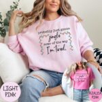 Probably Just Gonna Jingle Some Of The Way I'm Tired Sweatshirt – Funny Holiday Top