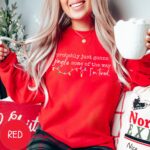 Probably Just Gonna Jingle Some Of The Way I'm Tired Sweatshirt - Funny Holiday Cozy Top