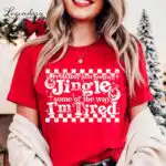 Probably Just Gonna Jingle Some of the Way I'm Tired Tee - Cozy Christmas Vibe Shirt