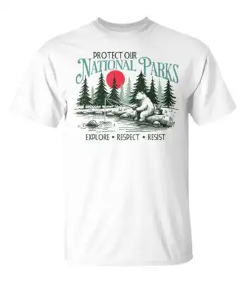 Protect Our National Parks T-Shirt – Unique Design for Nature Lovers