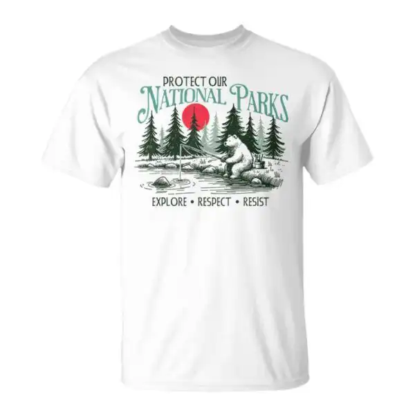 Protect Our National Parks T-Shirt – Unique Design for Nature Lovers