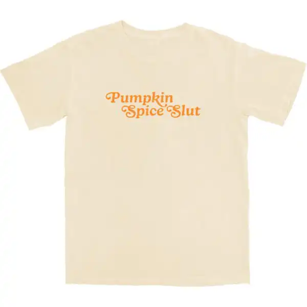Pumpkin Spice Slut Tee – Soft Cotton Fall Vibe Shirt
