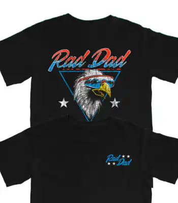 Rad Dad Eagle T Shirt – Soft Cotton Tee for Proud Fathers