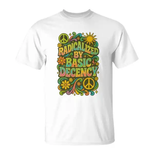 Radicalized by Basic Decency Tee – Vibrant 1960s Style Shirt
