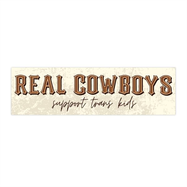 Real Cowboys Support Trans Kids Bumper Sticker – Durable Vinyl Design