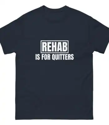 Rehab T-Shirt – Funny Casual Tee for Comedy Lovers