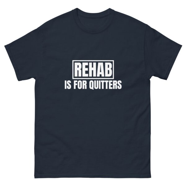 Rehab T-Shirt – Funny Casual Tee for Comedy Lovers