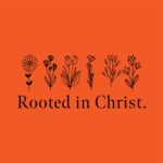 Rooted in Christ Floral Tee – Minimalist Boho Christian Shirt