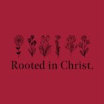 Rooted in Christ Floral Tee – Minimalist Boho Christian Shirt