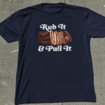 Rub It and Pull It T Shirt – Soft Cotton Tee with Worn-In Comfort