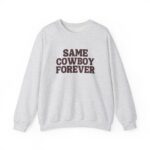Same Cowboy Forever Bride Crewneck – Cozy Western Wedding Sweatshirt