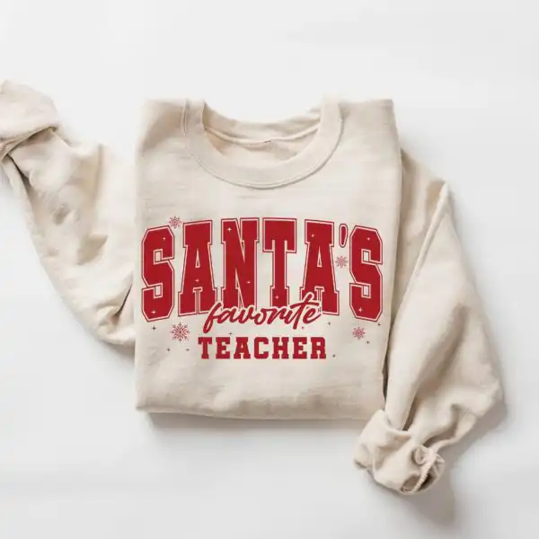 Santa's Favorite Teacher Sweatshirt - Cozy Christmas Gift Top