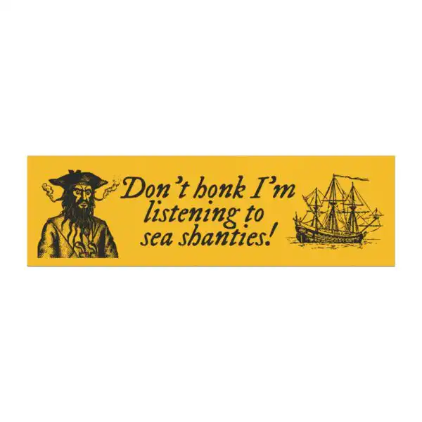 Sea Shanty Car Magnet – Funny Vinyl Bumper Sticker for Dads