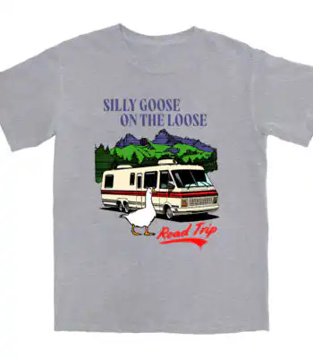 Silly Goose Road Trip T Shirt – Soft Cotton Travel Tee