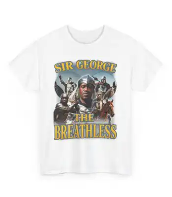 Sir George the Breathless Unisex Cotton Tee – Classic Fit Top