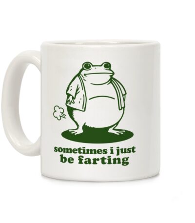 Sometimes I Just Be Fartin Mug – Fun Amphibian Coffee Cup