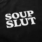 Soup Slut Crewneck Sweatshirt – Soft Cotton Blend Pullover