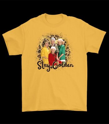Stay Golden Graphic Tee – 100% Cotton Friends Shirt