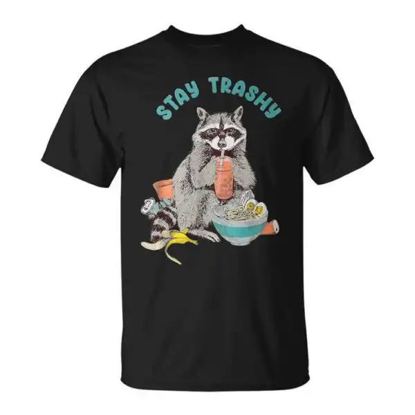 Stay Trashy Raccoon T-Shirt – Fun Design for Possum Lovers