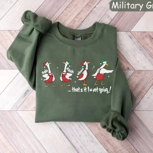 That's It I'm Not Going Sweatshirt – Funny Christmas Crewneck