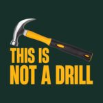 This is Not a Drill Tee – Funny Punny Tool Joke Shirt