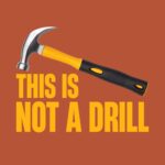 This is Not a Drill Tee – Funny Punny Tool Joke Shirt