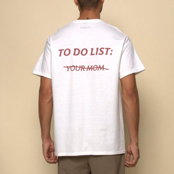 To Do List: Your Mom Graphic Tee – Unisex Heavy Cotton Shirt