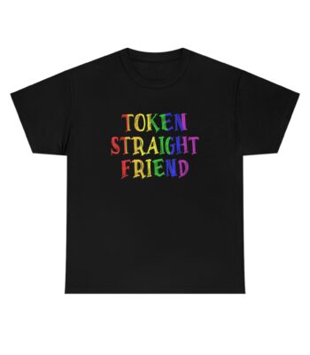 Token Straight Friend LGBT Shirt – Classic Unisex Cotton Tee