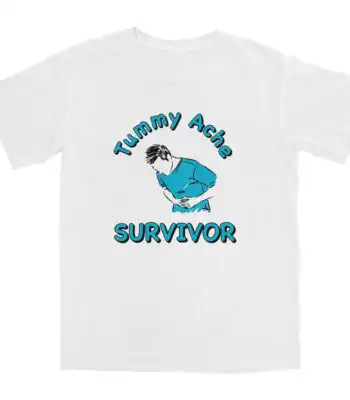 Tummy Ache Survivor T Shirt – Soft Cotton Casual Tee