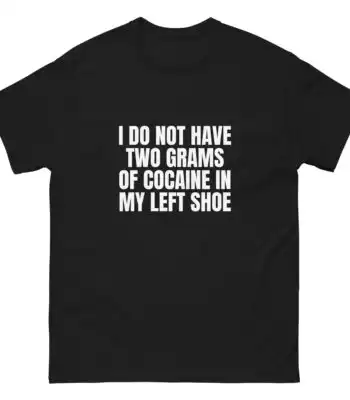 Two Grams T-Shirt – Funny Slogan Tee for All-Day Comfort