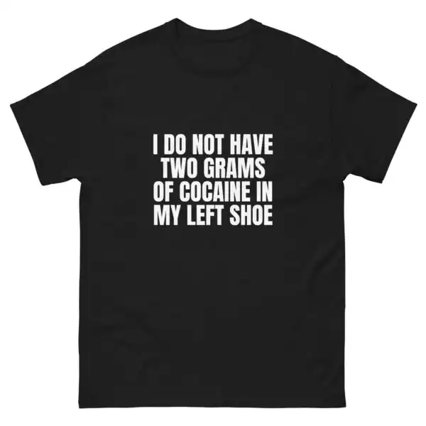 Two Grams T-Shirt – Funny Slogan Tee for All-Day Comfort