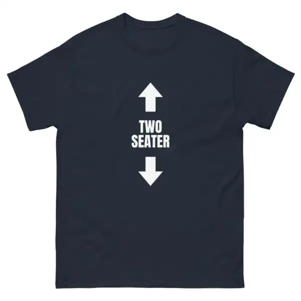 Two Seater T-Shirt – Comfy Funny Tee for Humour Lovers
