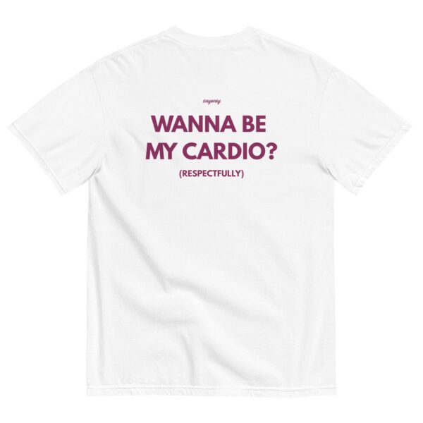 Wanna Be My Cardio? – Casual Unisex Tee for Gym Lovers